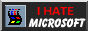 We hate microsoft